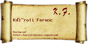 Károli Ferenc névjegykártya